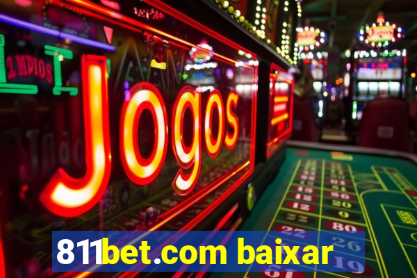 811bet.com baixar